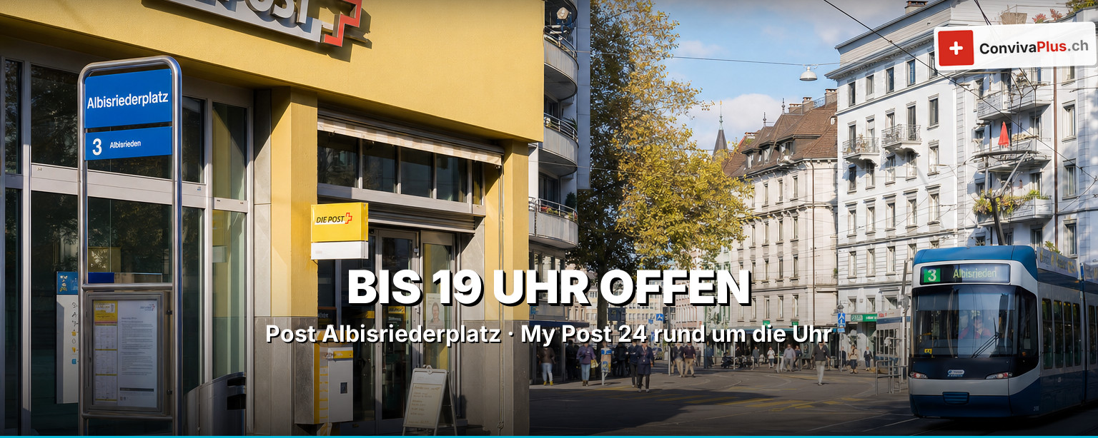 Post Albisriederplatz Zürich: Mo-Fr bis 19 Uhr – Öffnungszeiten 2026